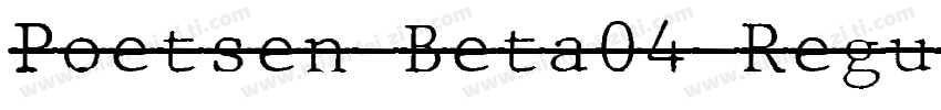 Poetsen Beta04 Regul字体转换